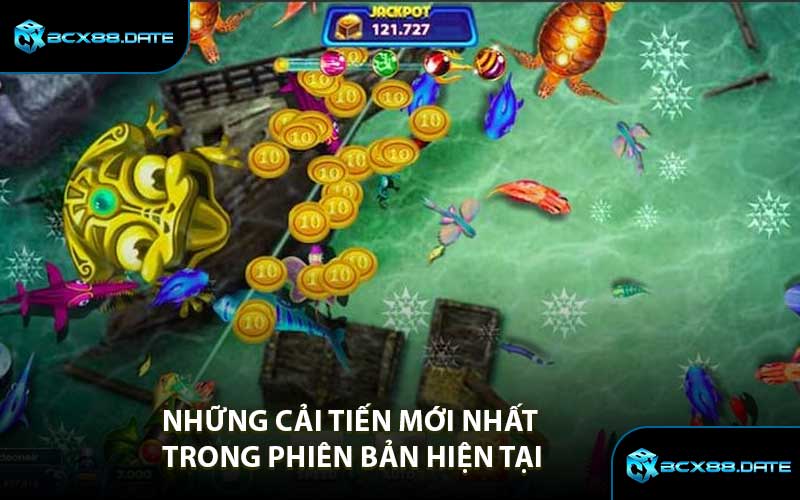 Những cải tiến mới nhất trong phiên bản hiện tại