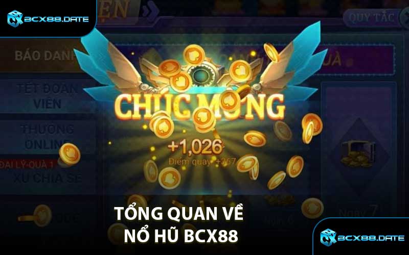 Tổng Quan Về Nổ Hũ BCX88
